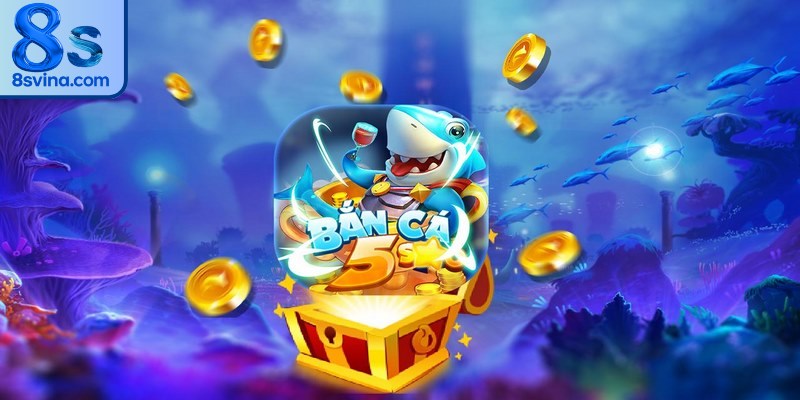 Săn cá 5 sao thu hút mọi tay chơi với đồ họa đại dương tuyệt đẹp